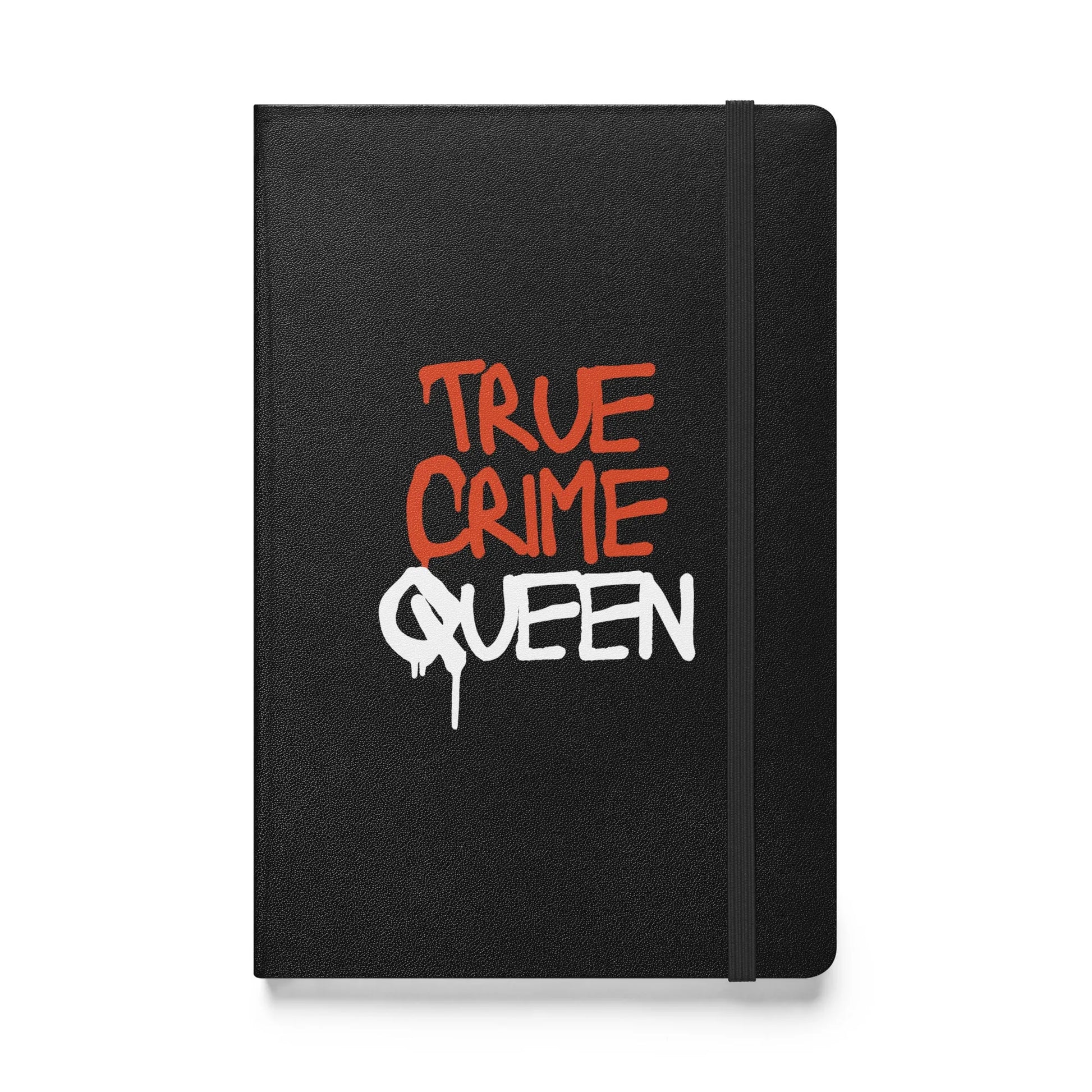 True Crime Queen Hardcover Bound Notebook - Liss & Lex
