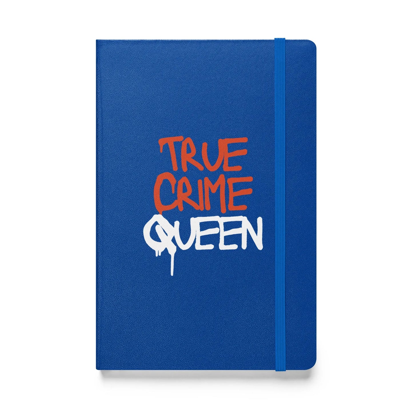 True Crime Queen Hardcover Bound Notebook - Liss & Lex