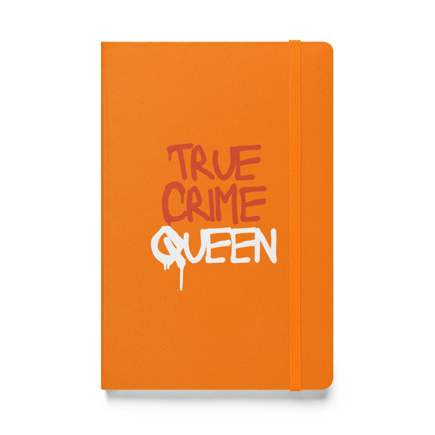 True Crime Queen Hardcover Bound Notebook - Liss & Lex