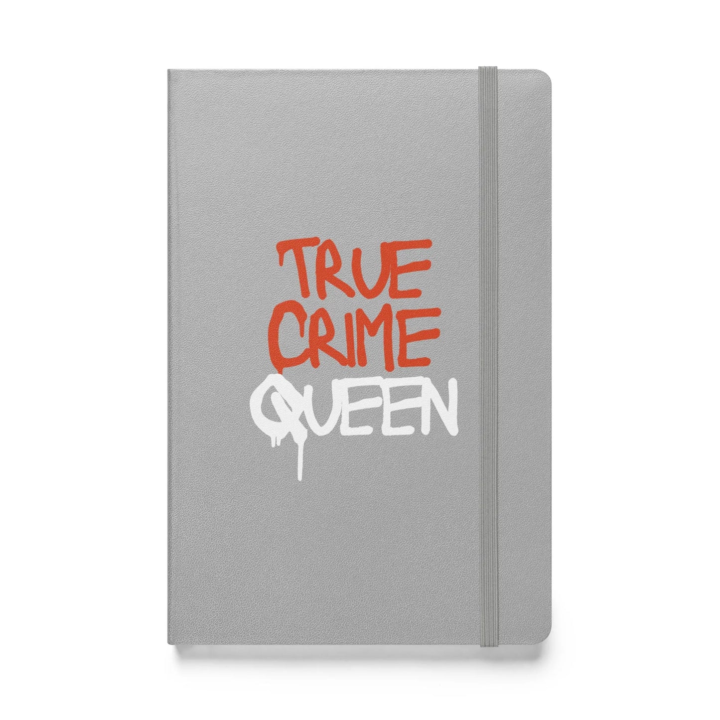 True Crime Queen Hardcover Bound Notebook - Liss & Lex